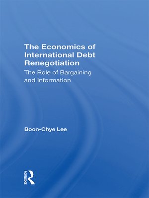 cover image of The Economics of International Debt Renegotiation